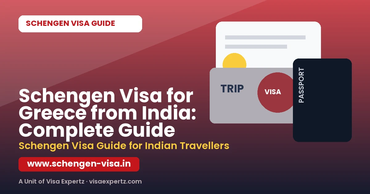 Schengen Visa for Greece from India: Complete Guide