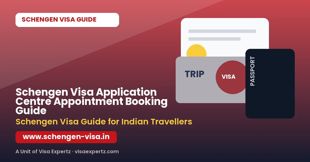 Schengen Visa Application Centre Appointment Booking Guide