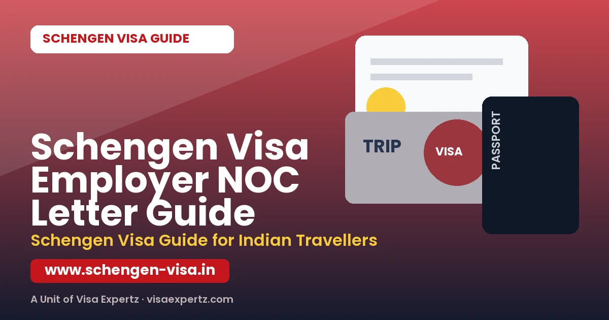 Schengen Visa Employer NOC Letter Guide