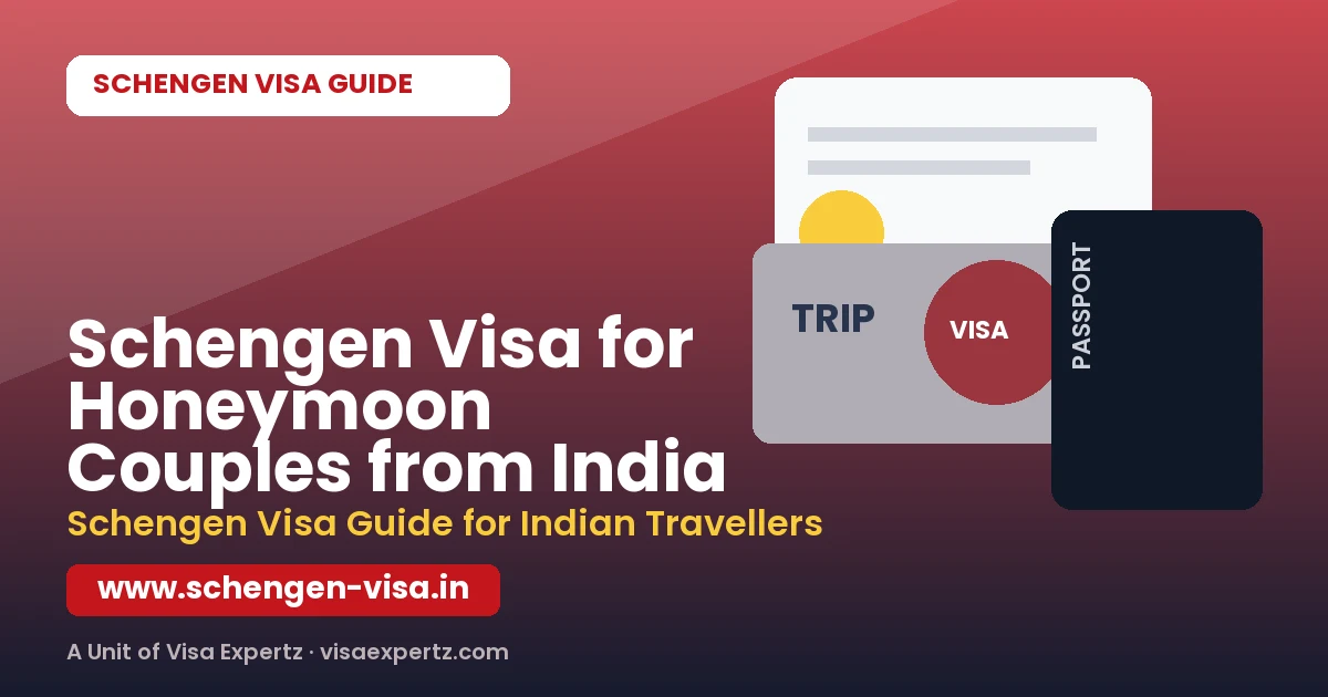 Schengen Visa for Honeymoon Couples from India