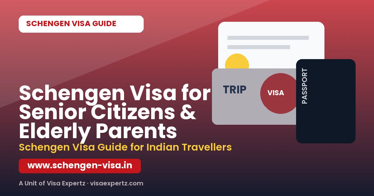 Schengen Visa for Senior Citizens & Elderly Parents