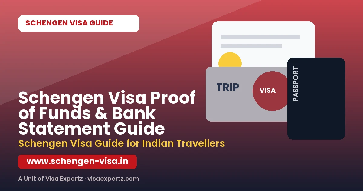 Schengen Visa Proof of Funds & Bank Statement Guide